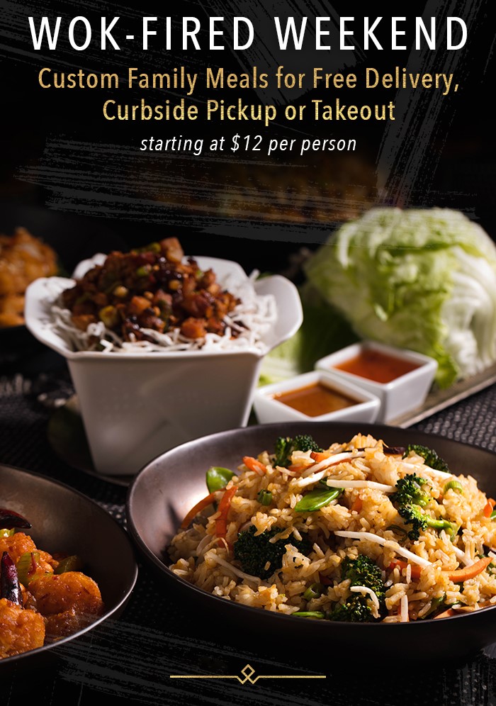 Wok-Fired Weekend Custom Family Meals  Free Delivery, Curbside Pickup or Takeout starting at $12 per person