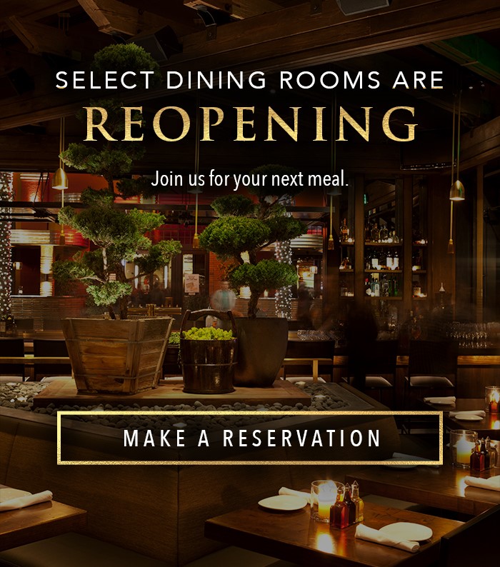 Select dining rooms are reopening Join us for your next meal. Click to  MAKE A RESERVATION